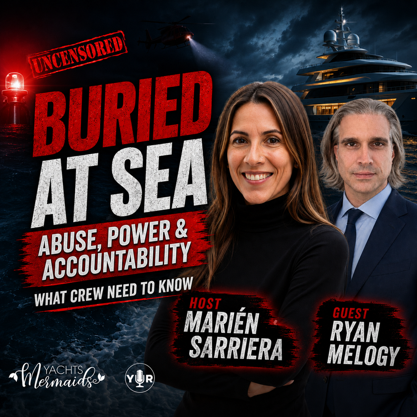 Buried At Sea: Abuse, Power & Accountability | Ryan Melogy | Part One | UNCENSORED episode artwork
