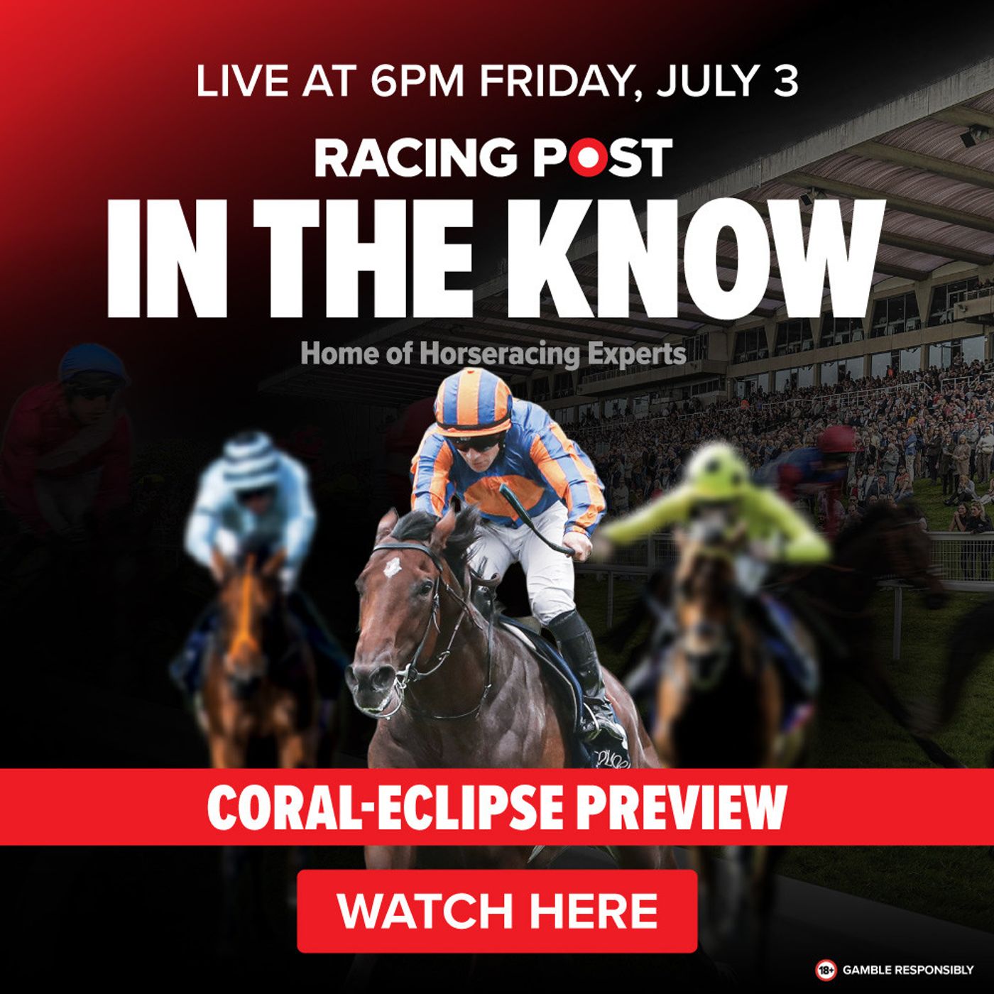 Coral-Eclipse Preview Show | In The Know | Horse Racing Tips from Paul Kealy & Tom Segal