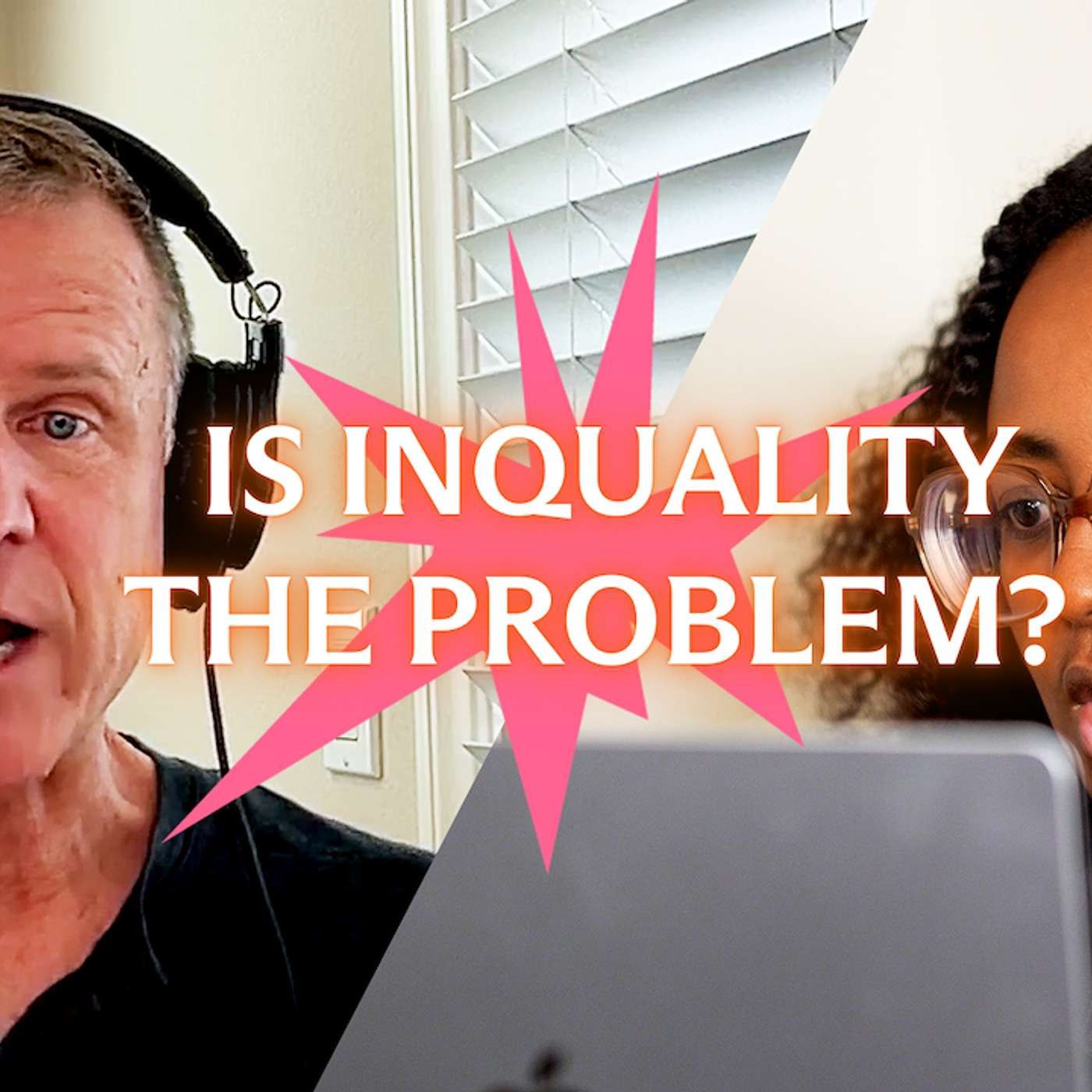 Is Inequality the Problem? episode artwork