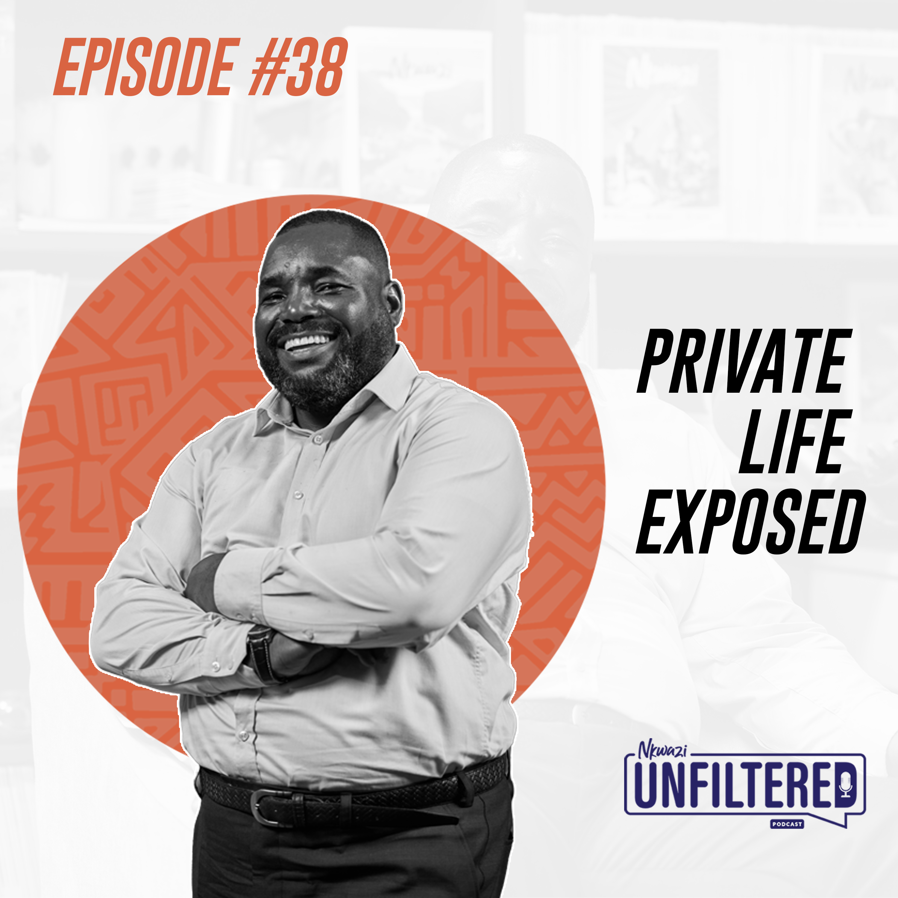 39: Episode 38 - Dickson Jere: Private Life Exposed
