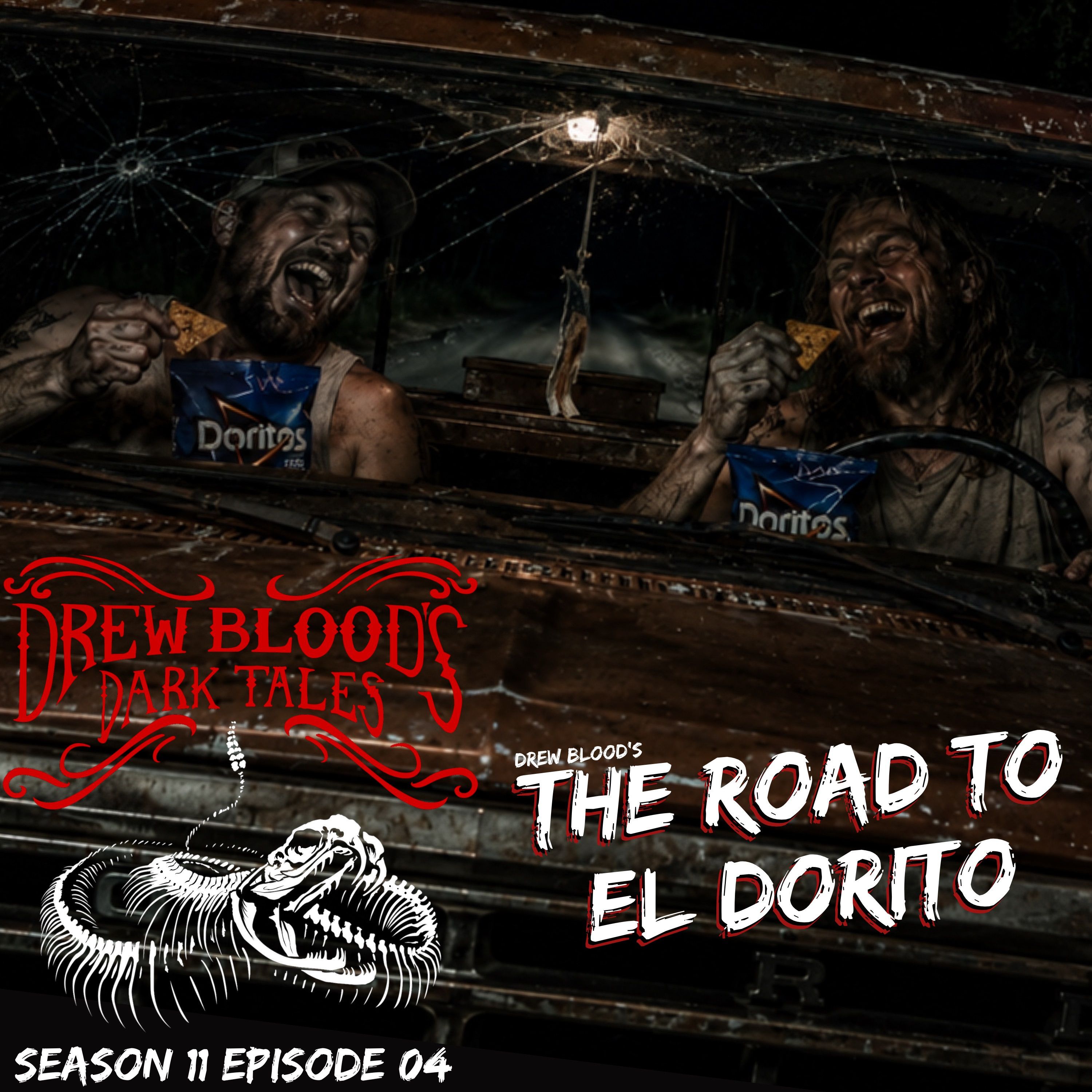 S11 Ep4: S11E04 - "The Road to El Dorito" - Drew Blood's Dark Tales Podcast episode artwork