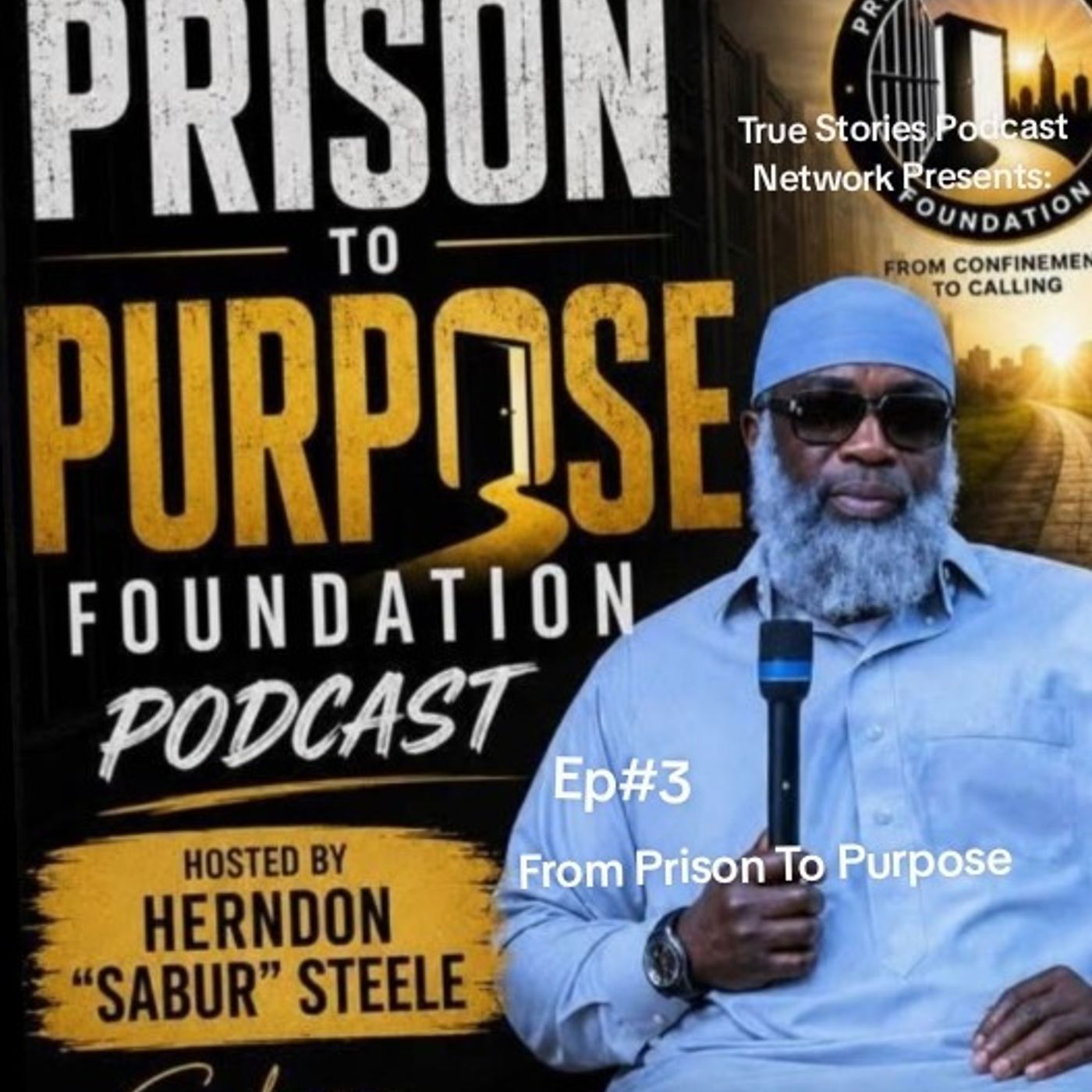 94: From Prison To Purpose Podcast/ From Prison To Purpose episode artwork