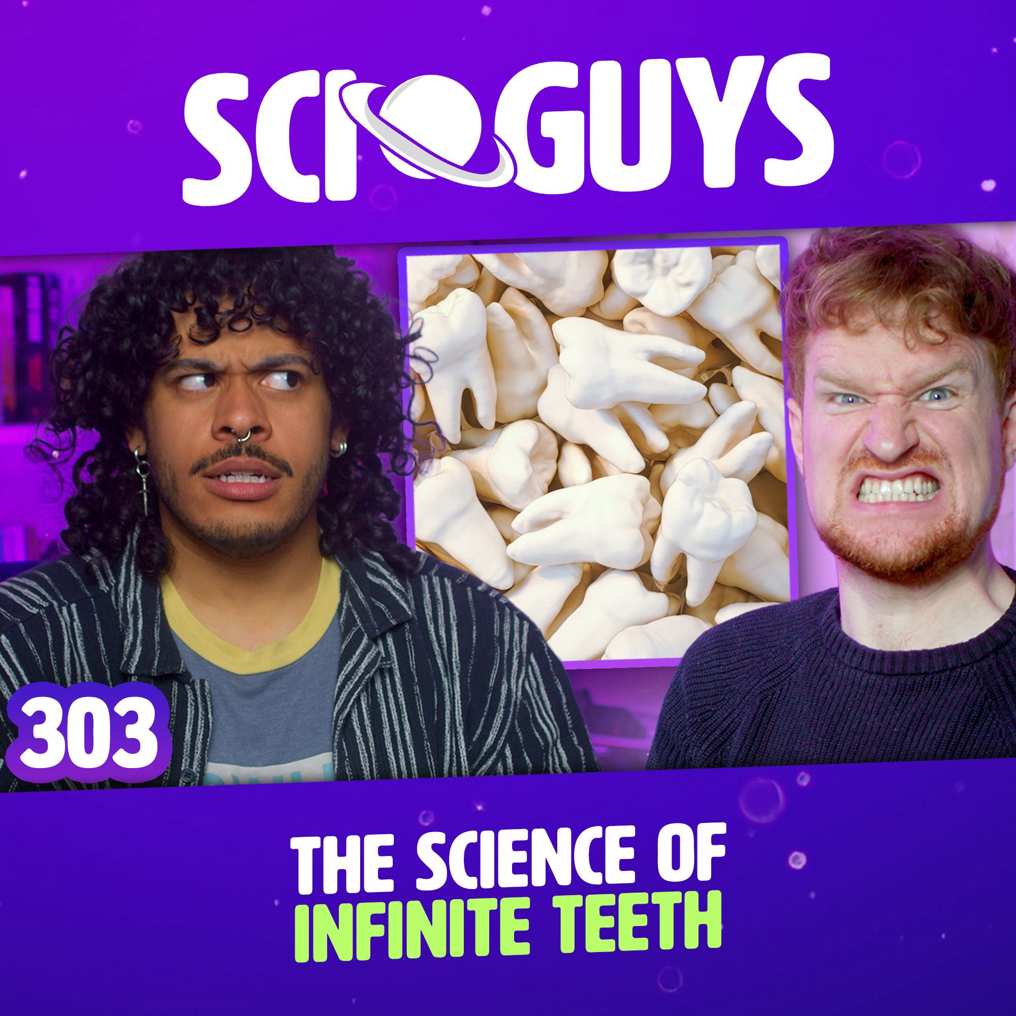 303: The Science of Infinite Teeth episode artwork