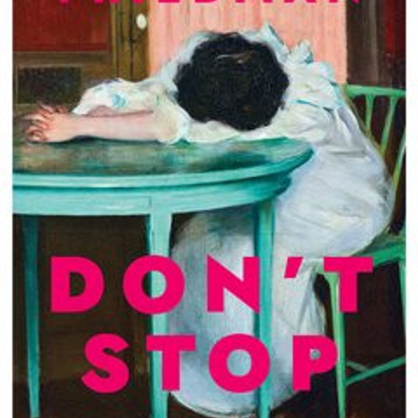 S2 Ep2230: BOOK TALK Deb Carson: Author Bonnie Freidman's Don't Stop episode artwork