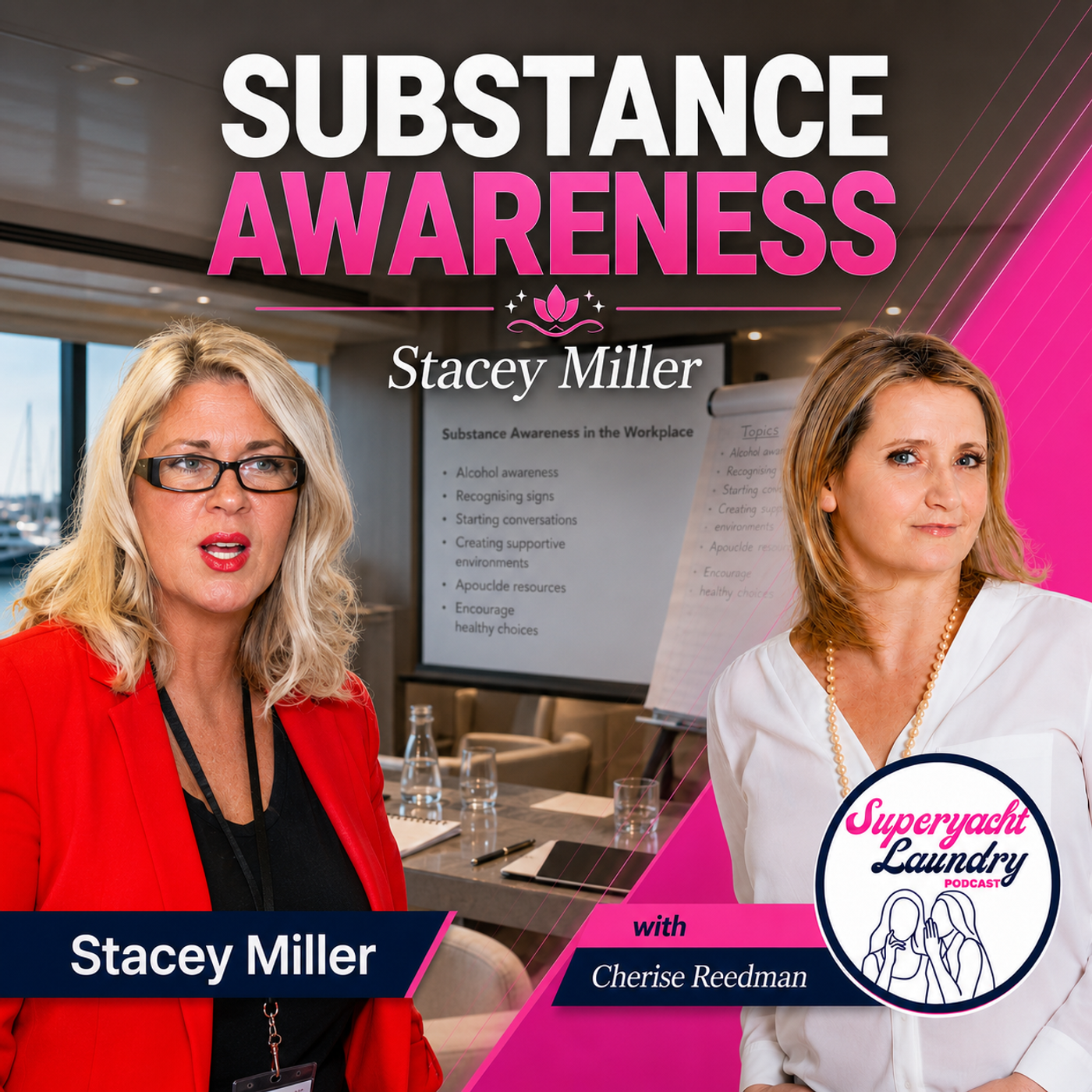 Substance Awareness, Spiking & Crew Safety With Stacey Miller | Superyacht Laundry episode artwork
