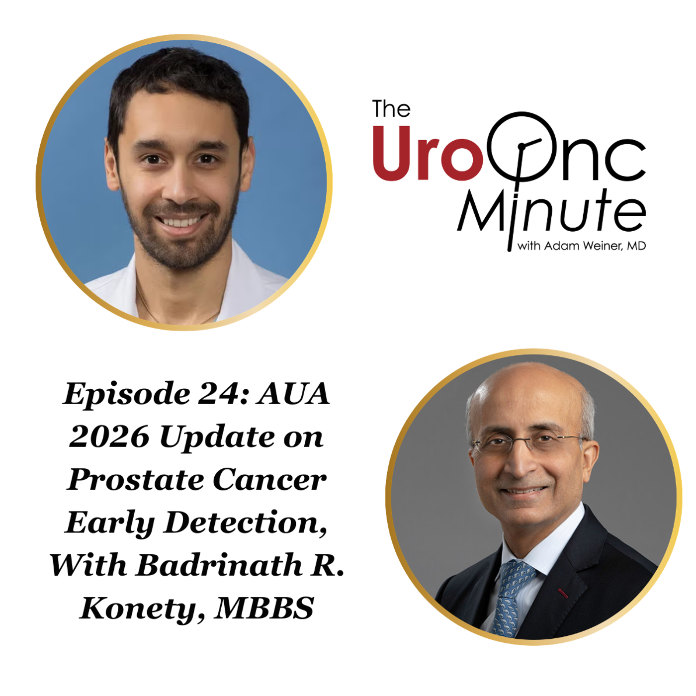 The UroOnc Minute: AUA 2026 Update on Prostate Cancer Early Detection, With Badrinath R. Konety, MBBS episode artwork