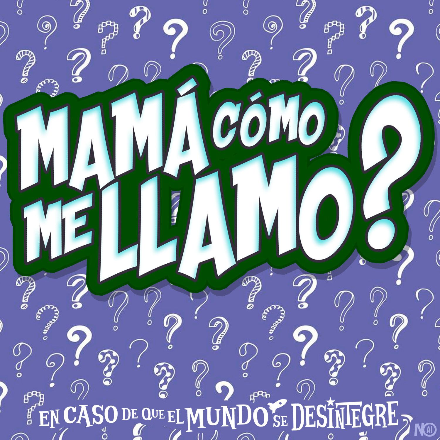 Mamá Cómo Me Llamo?