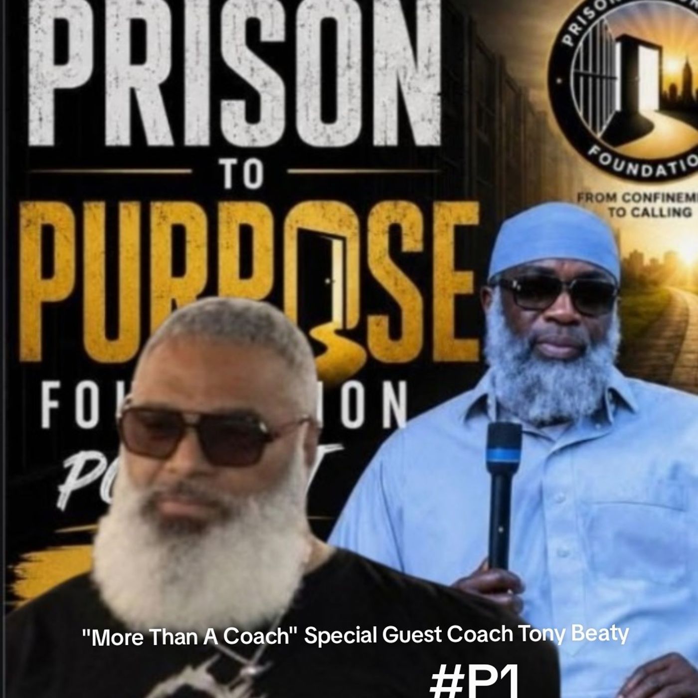 96: Prison To Purpose Podcast/ More Than A Coach special Guest Coach Tony Beaty episode artwork