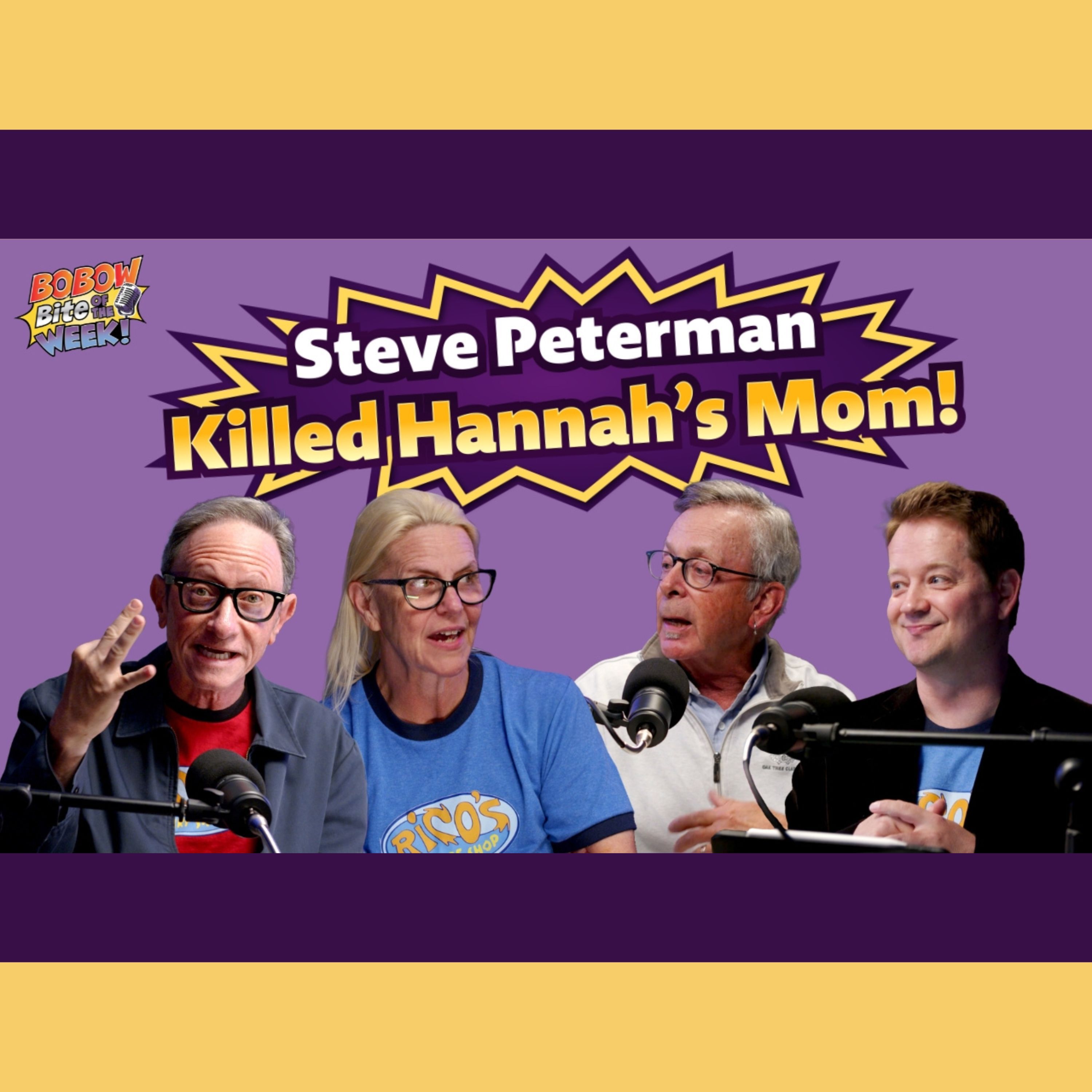 Steve Peterman Killed Hannah’s Mom!