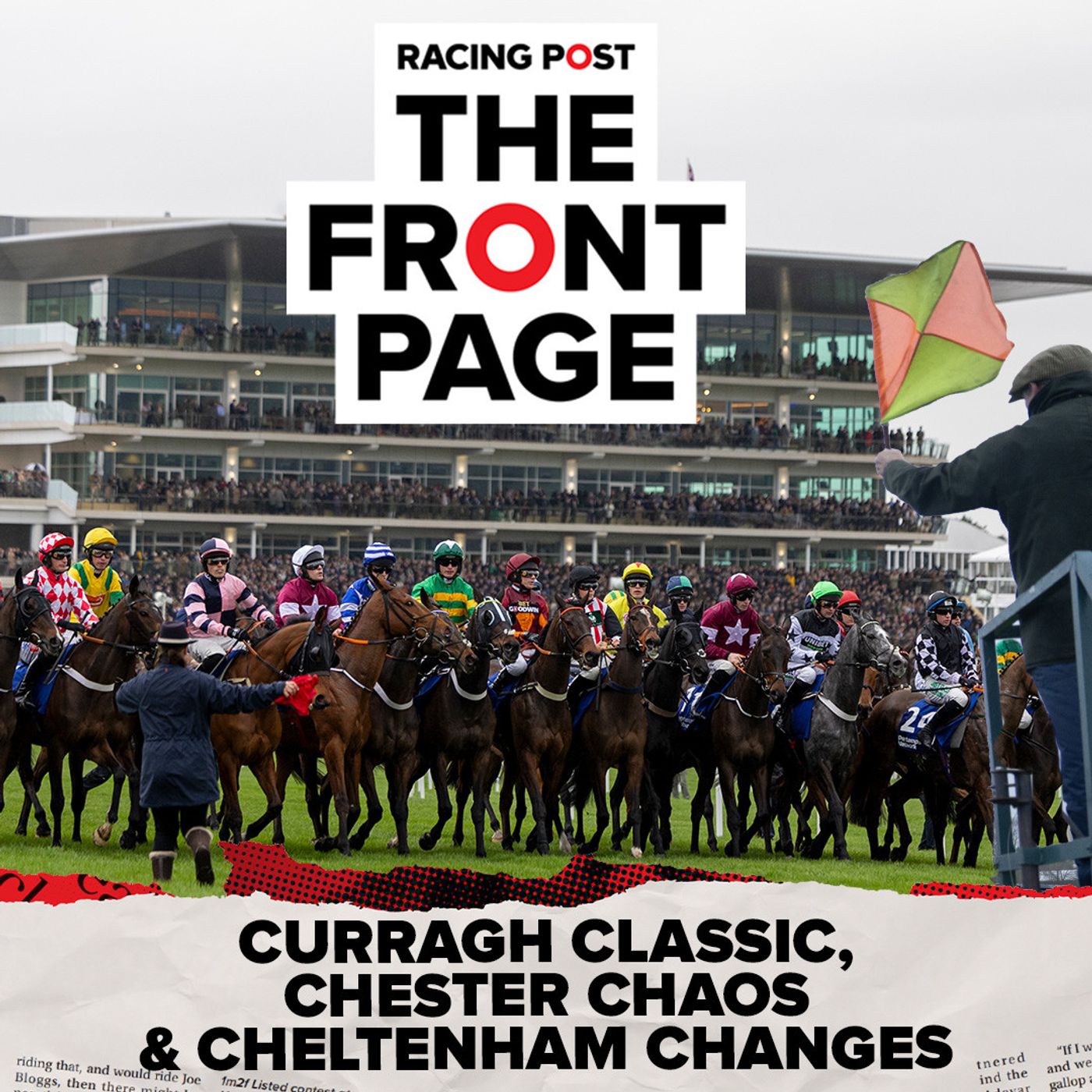 Curragh Classic, Chester Chaos & Cheltenham Changes | Horse Racing News | Racing Post episode artwork