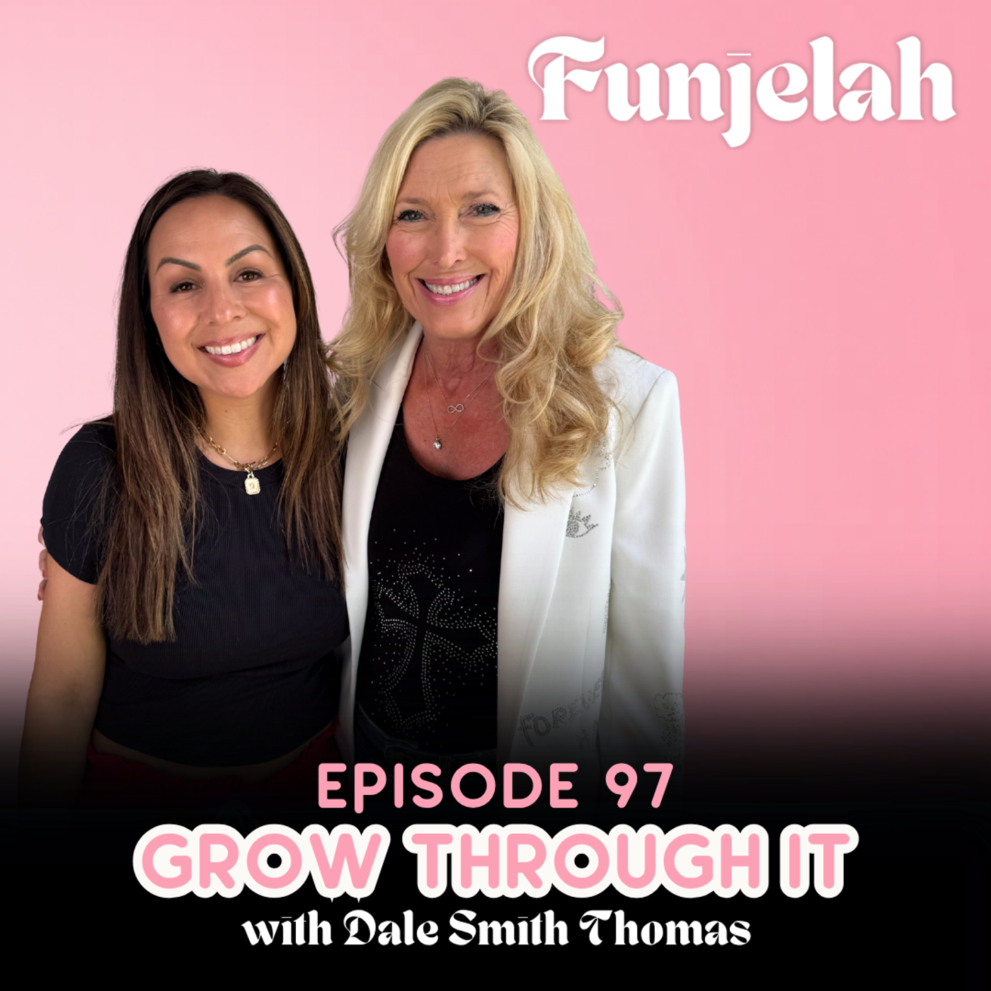 97: Grow Through It with Dale Smith Thomas