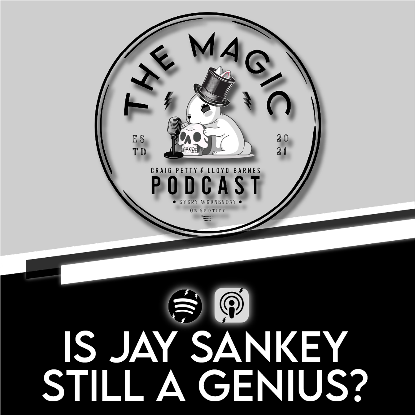 135: Is Jay Sankey Still A Genius? | The Magic Podcast