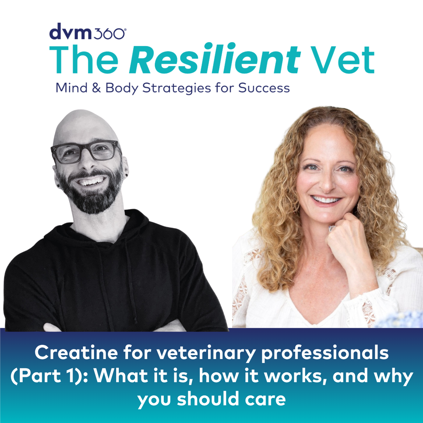 22: Creatine for veterinary professionals (Part 1): What it is, how it works, and why you should care episode artwork