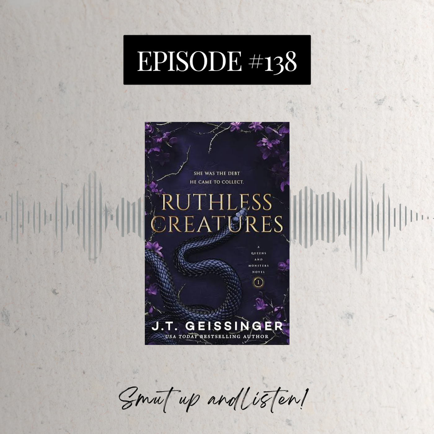 S4 Ep138: Ruthless Creatures by JT Geissinger episode artwork