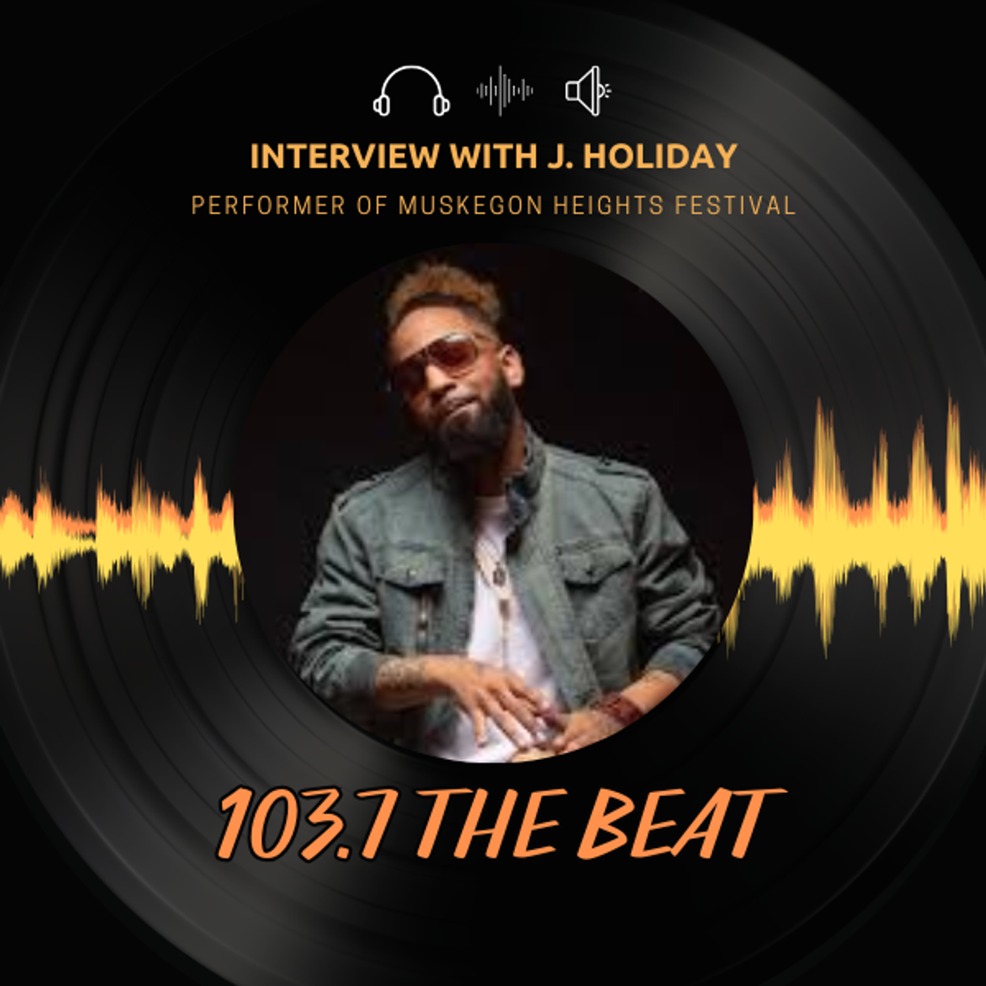144: Interview with J Holiday Muskegon Heights Festival Performer episode artwork