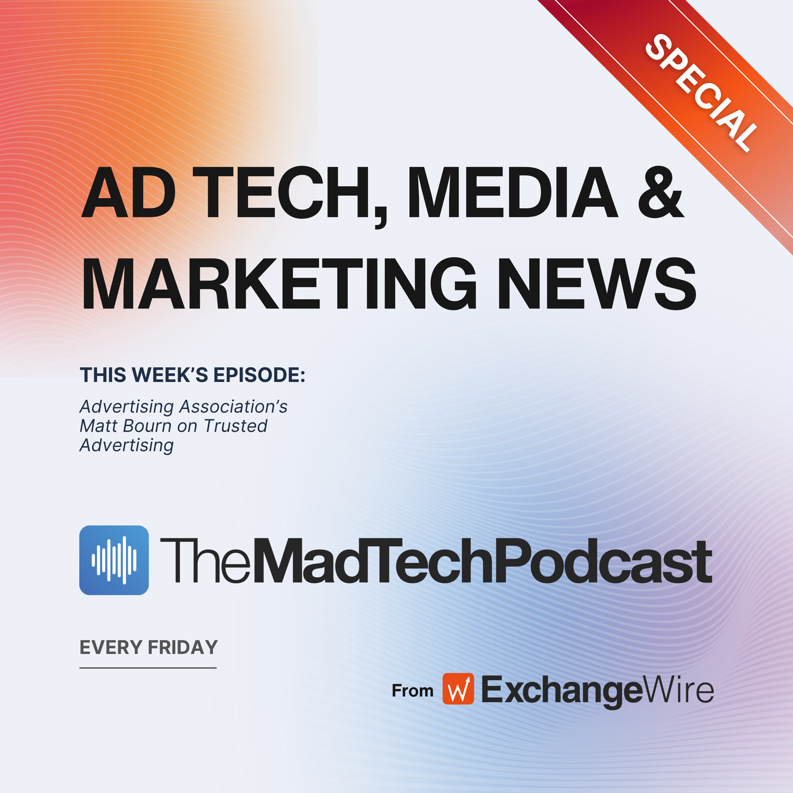 Advertising Association's Matt Bourn on Trusted Advertising episode artwork