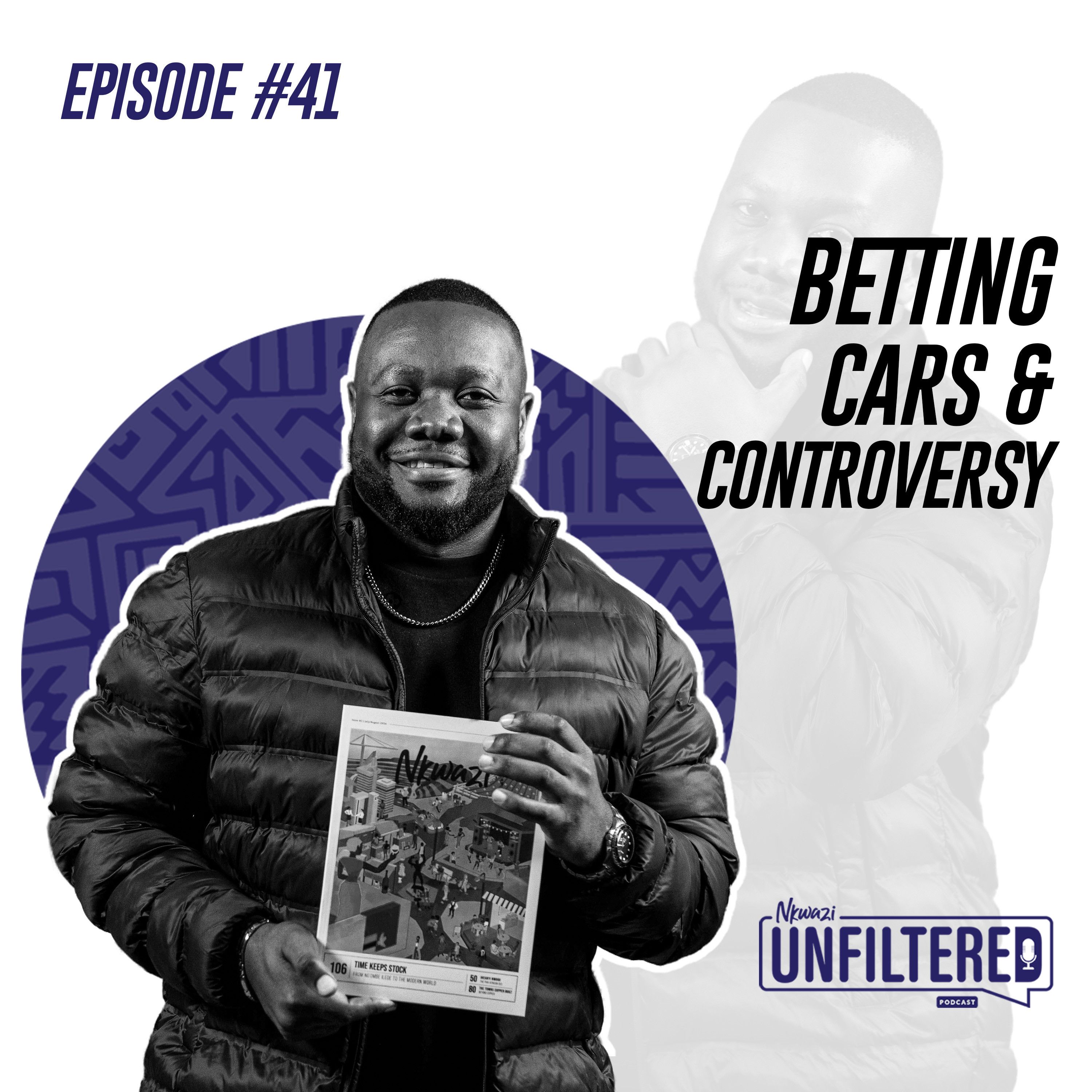 41: Episode 41 – Magnate: Betting, Cars & Contraversy