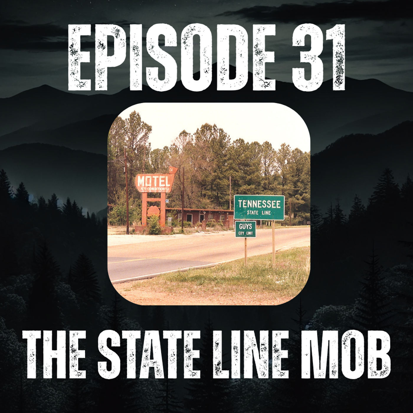 31: The State Line Mob: Part One episode artwork