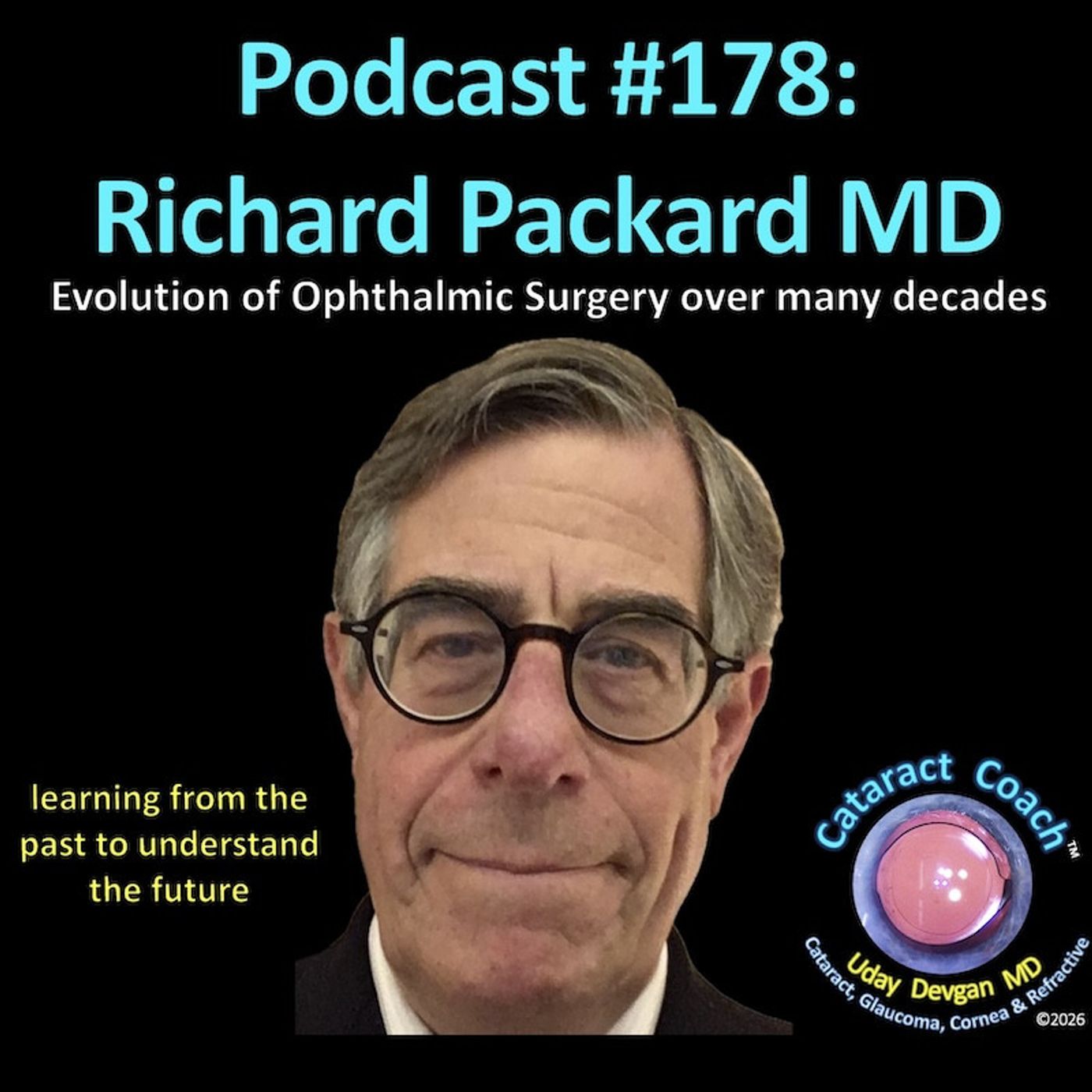 178: CataractCoach Podcast 178: Richard Packard MD