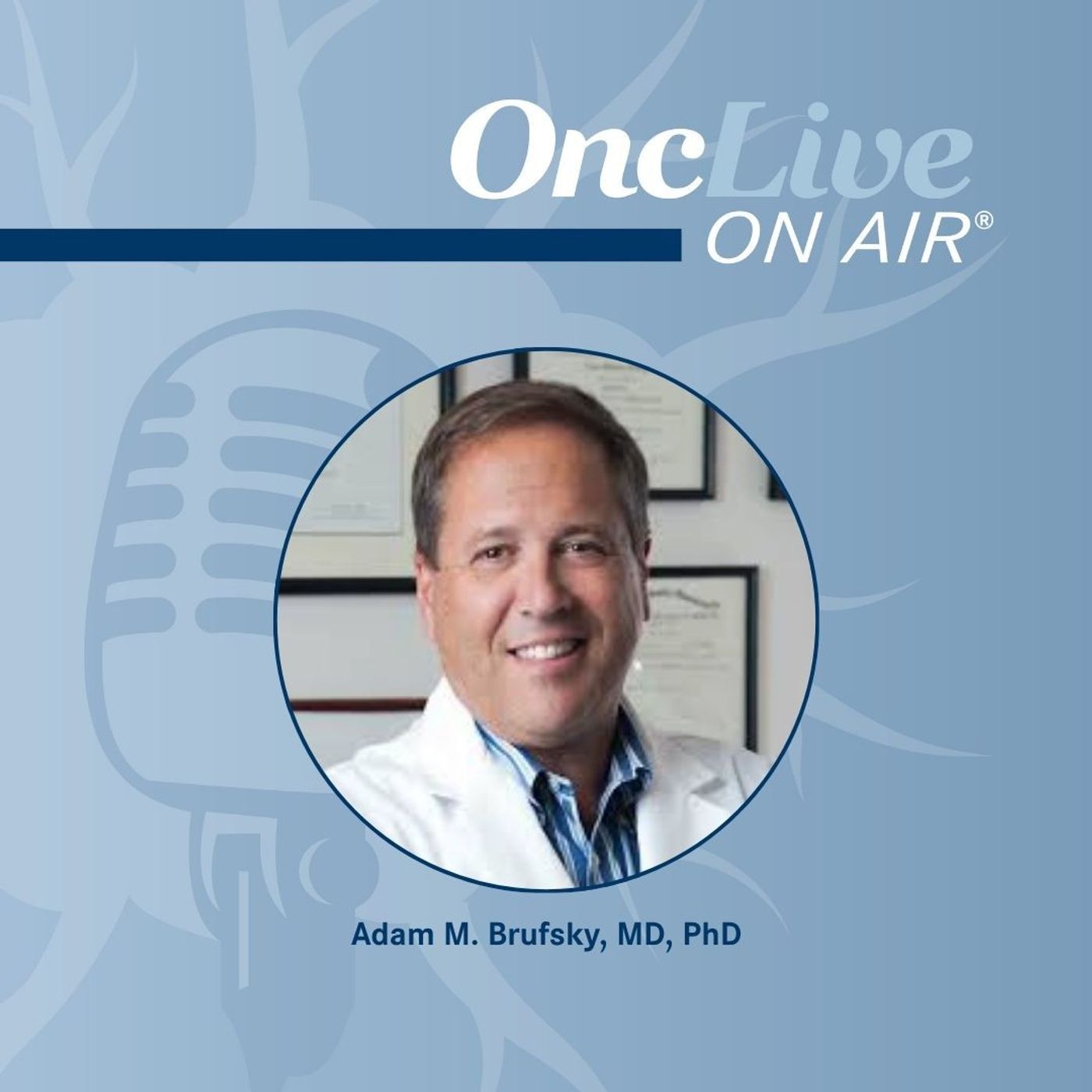 S17 Ep77: FDA Approval Insights: Gedatolisib Plus Fulvestrant ± Palbociclib for HR+, HER2-Negative, PIK3CA Wild-Type Advanced Breast Cancer: With Adam M. Brufsky, MD, PhD episode artwork