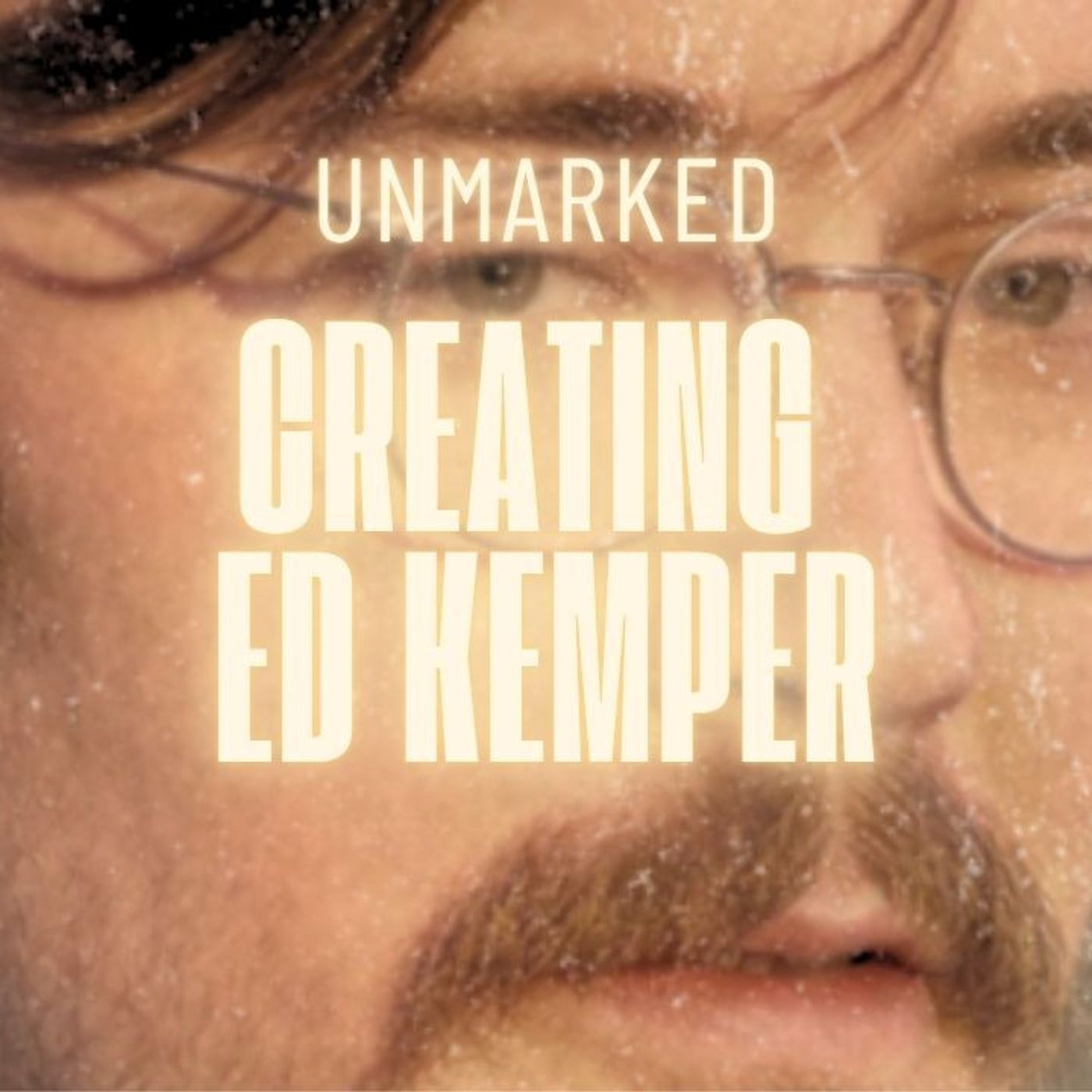 44: Ed Kemper: Inside the Mind of a Psychopath with Dr. Kent Kiehl episode artwork