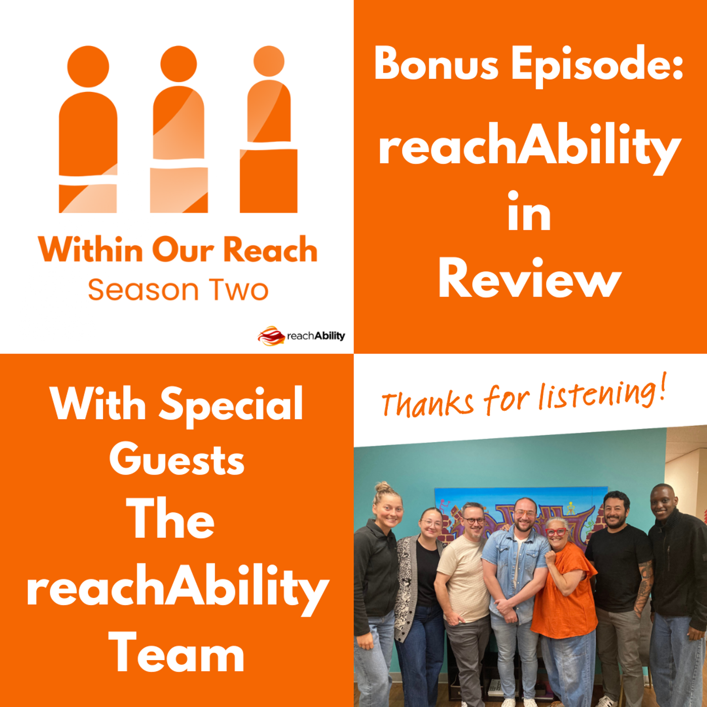 S2 Ep13: reachAbility in Review with the reachAbility Team