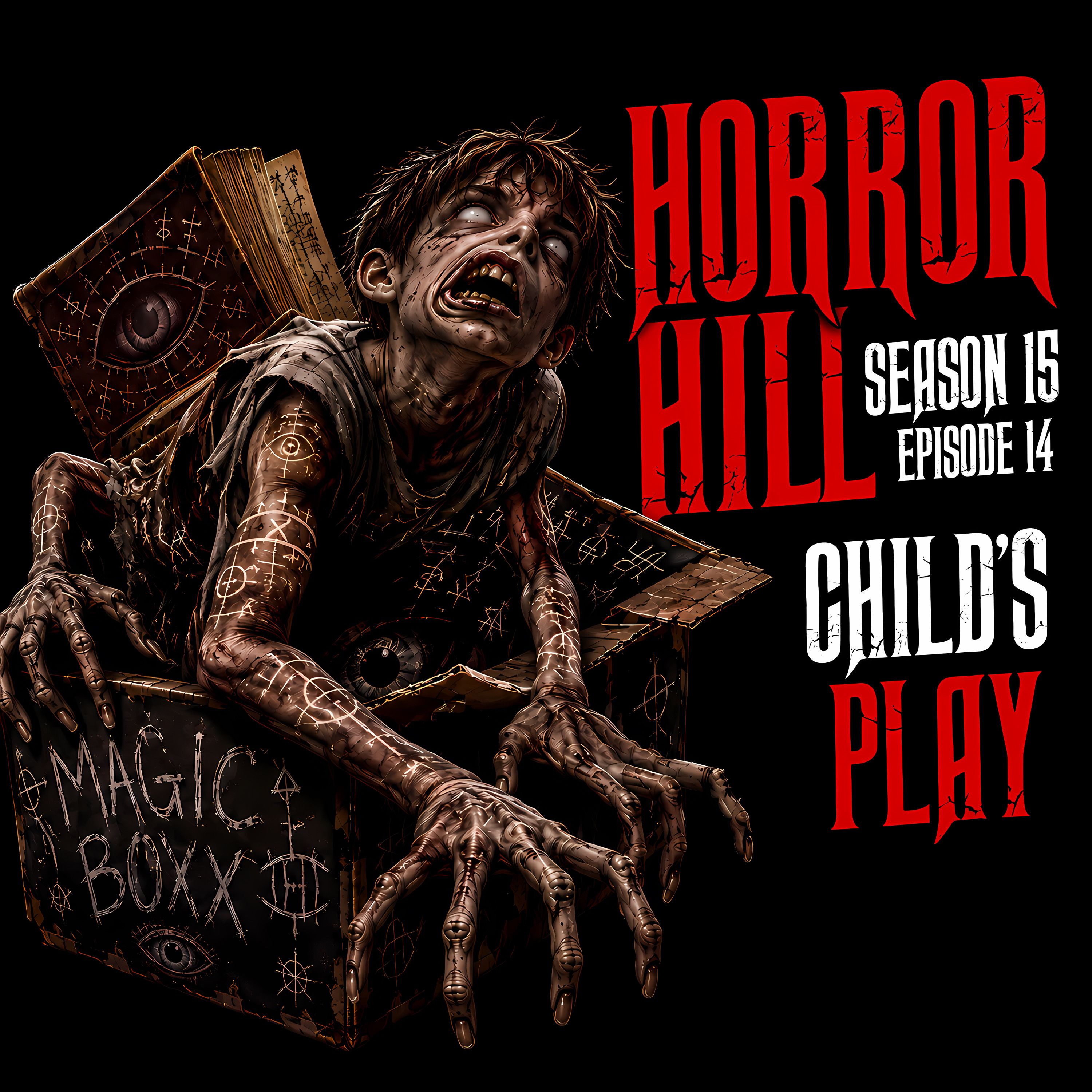 S15 Ep14: S15E14 - "Child's Play" - Horror Hill