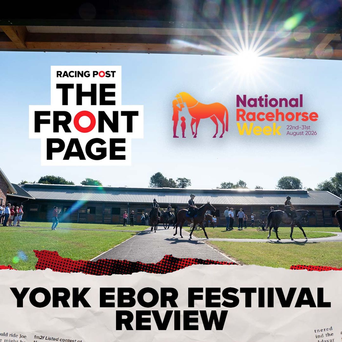455: York Ebor Festival Review | National Racehorse Week Special | The Front Page