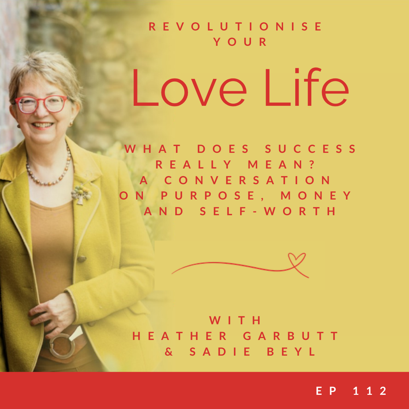 112: What Does Success Really Mean? A Conversation on Purpose, Money and Self-Worth episode artwork