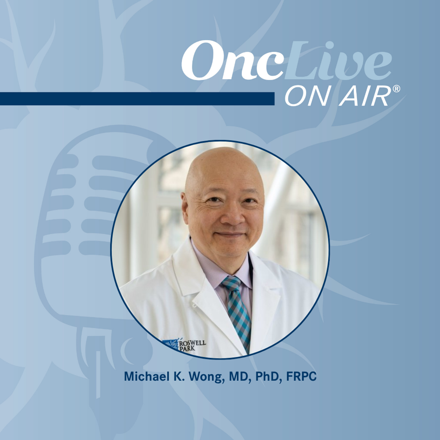 S18 Ep31: FDA Approval Insights: Integrating RP1 Plus Nivolumab Into Post–PD-1 Melanoma Practice: With Michael K. Wong, MD, PhD, FRPC episode artwork