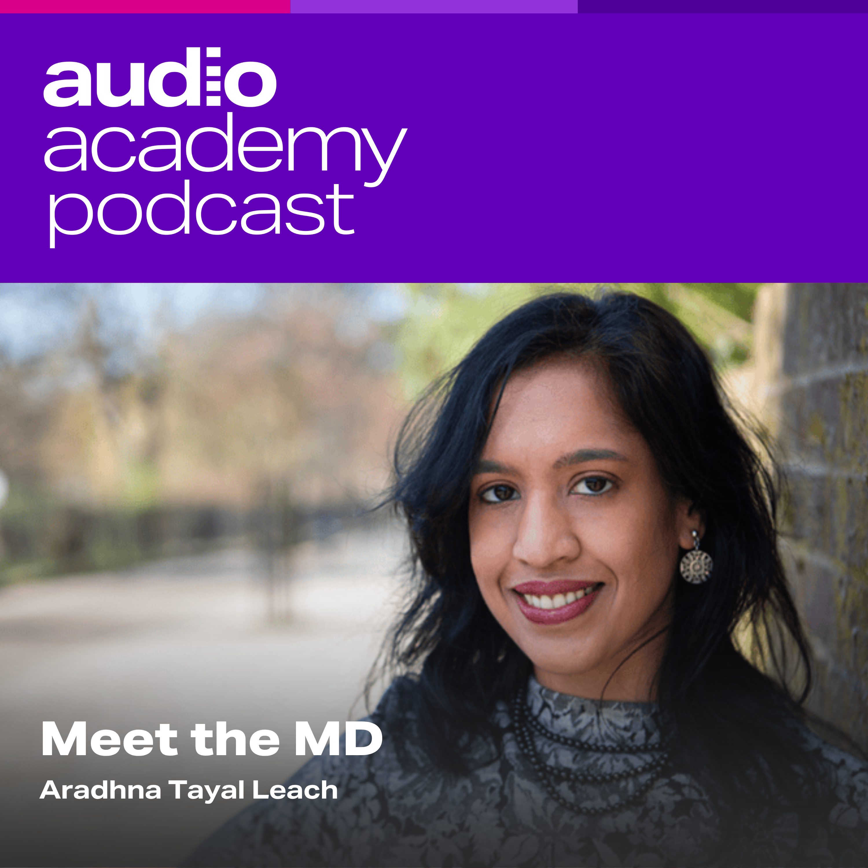 Meet the MD Aradhna Tayal Leach episode artwork
