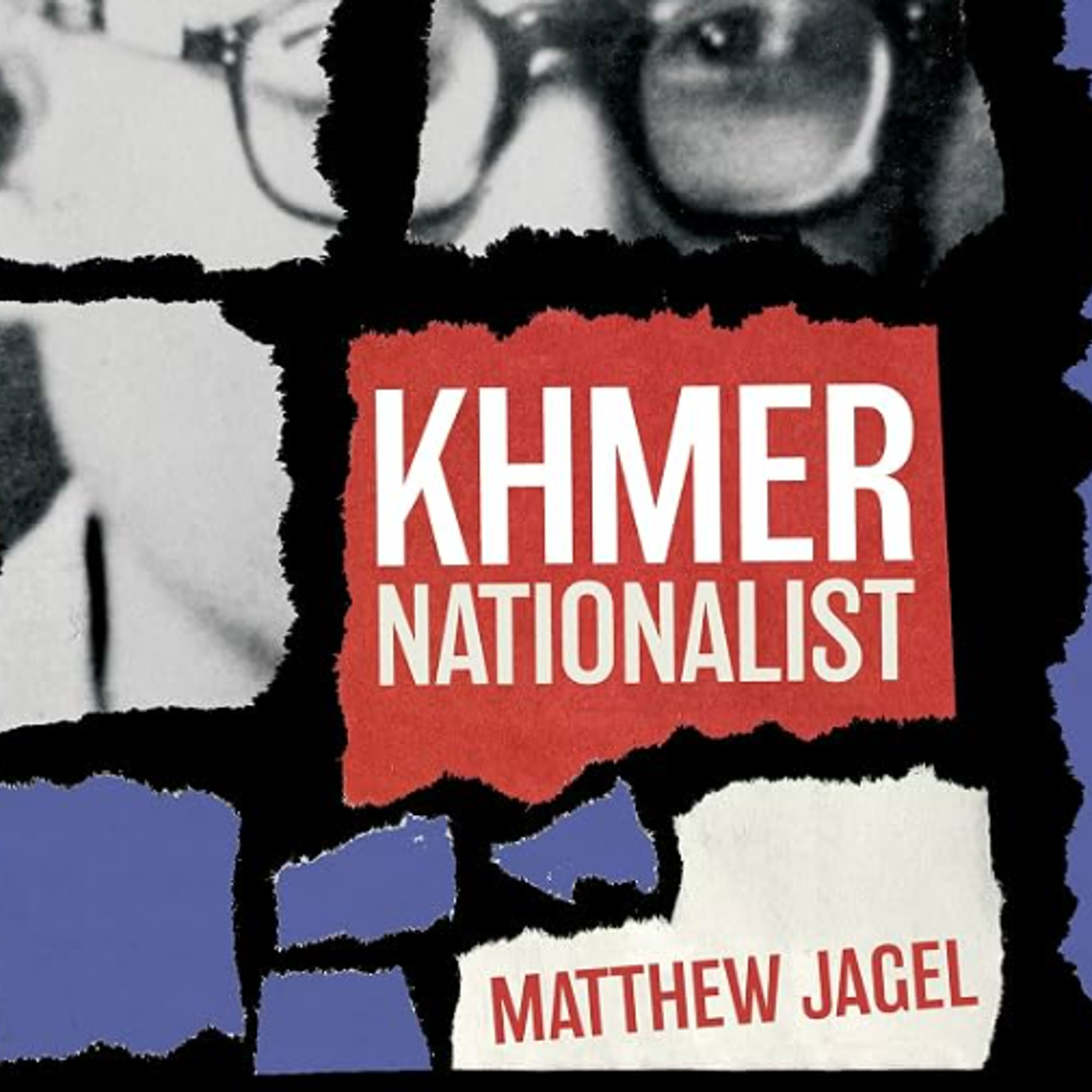 S2 Ep9: Interview: "Son Ngoc Thanh, a Khmer Nationalist" with Matthew Jagel episode artwork