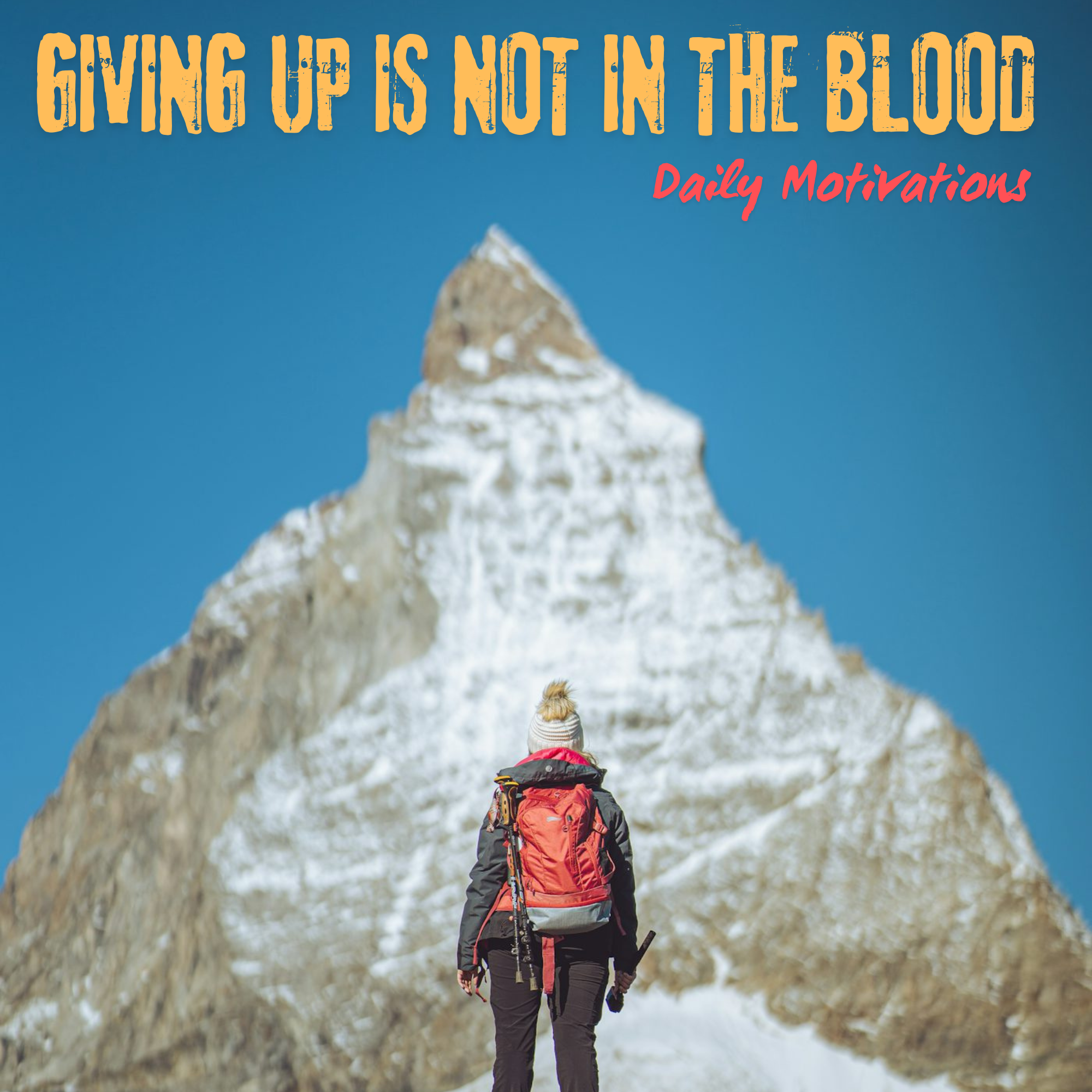 GIVING UP IS NOT IN THE BLOOD