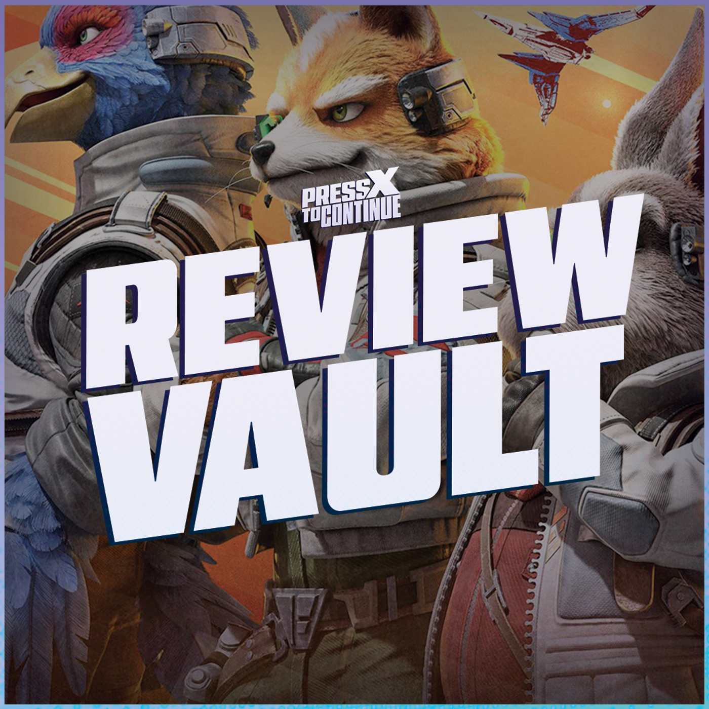 Star Fox Nintendo Switch 2 REVIEW VAULT ft. Luke Westaway and Shay Thompson episode artwork