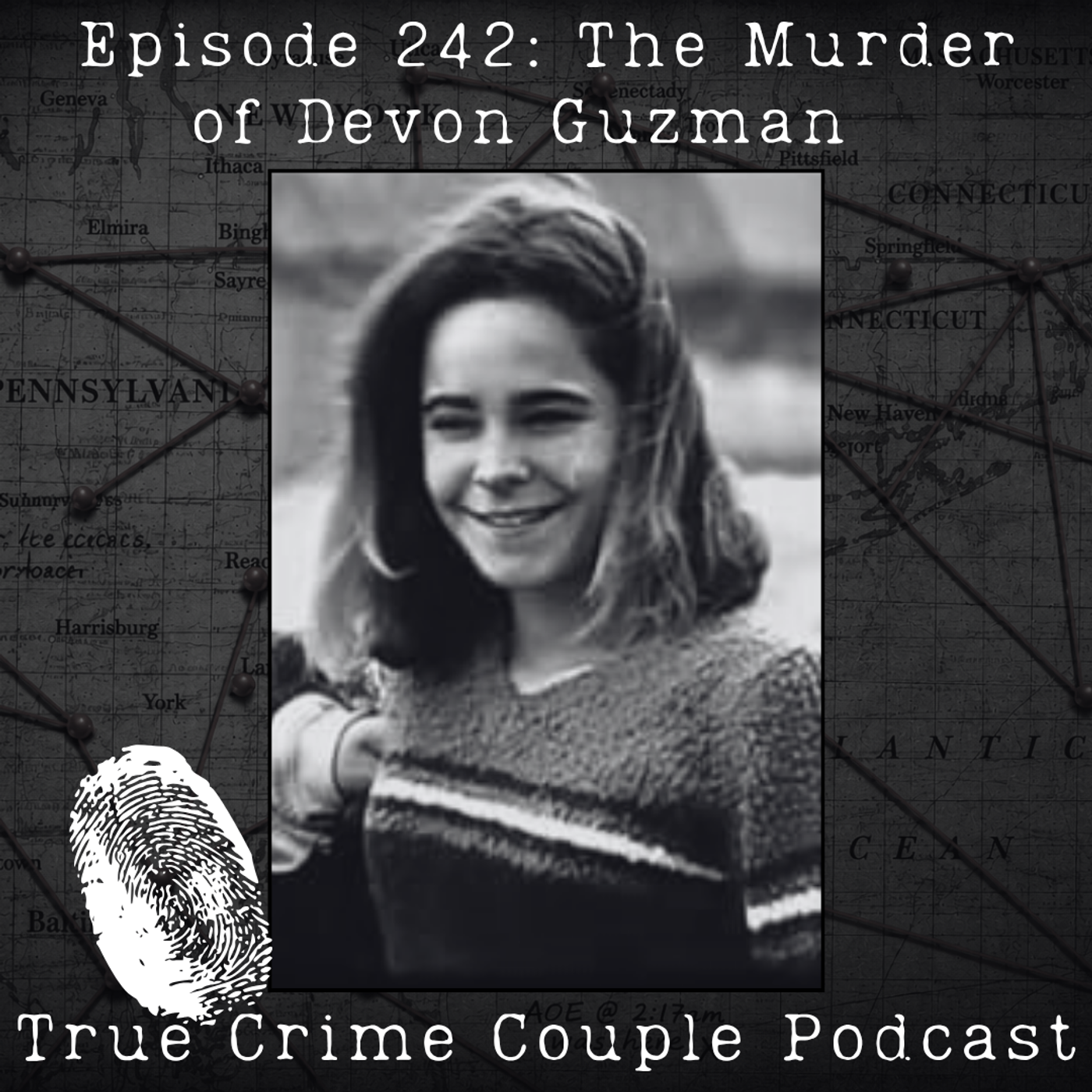 Episode 242: The Murder of Devon Guzman