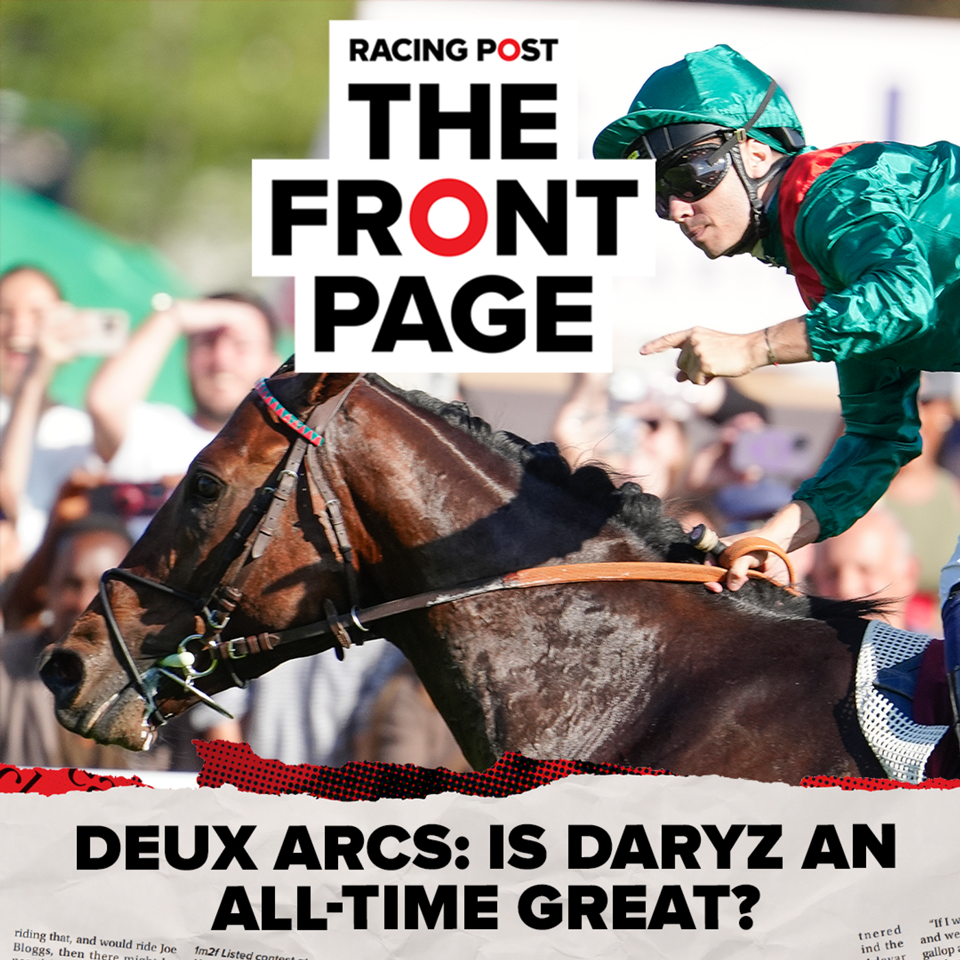 Deux Arcs: is Daryz an all-time great? | The Front Page