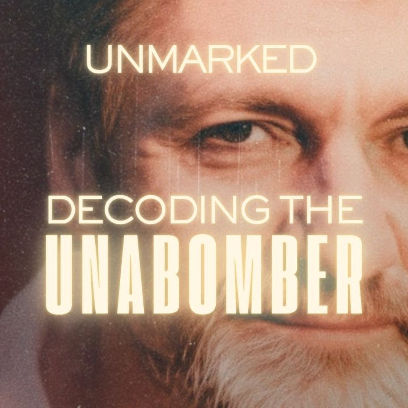 Ted Kaczynski: Inside the Hunt for the Unabomber episode artwork