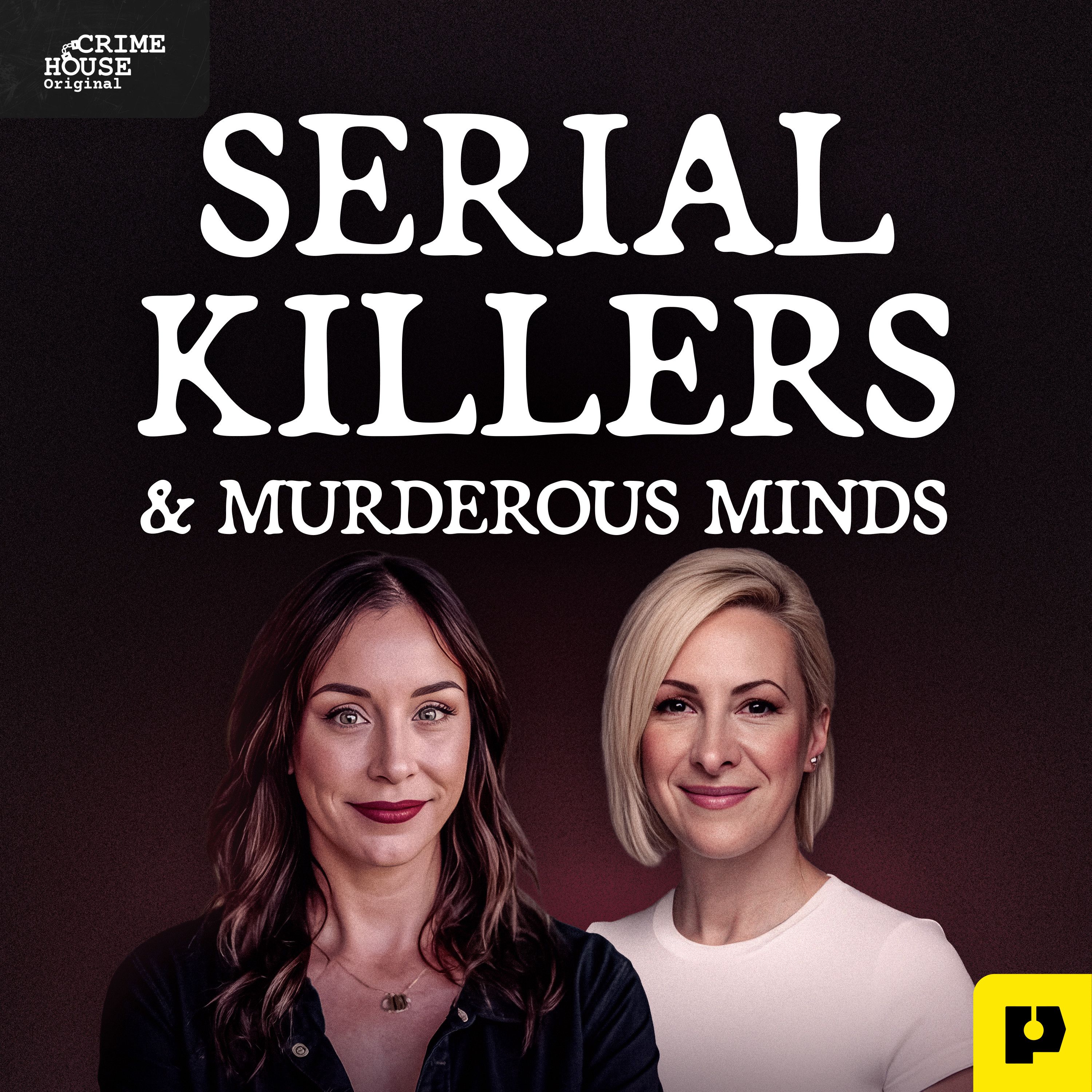 Introducing Serial Killers & Murderous Minds: Liz Golyar: Obsession, Stalking, and Murder