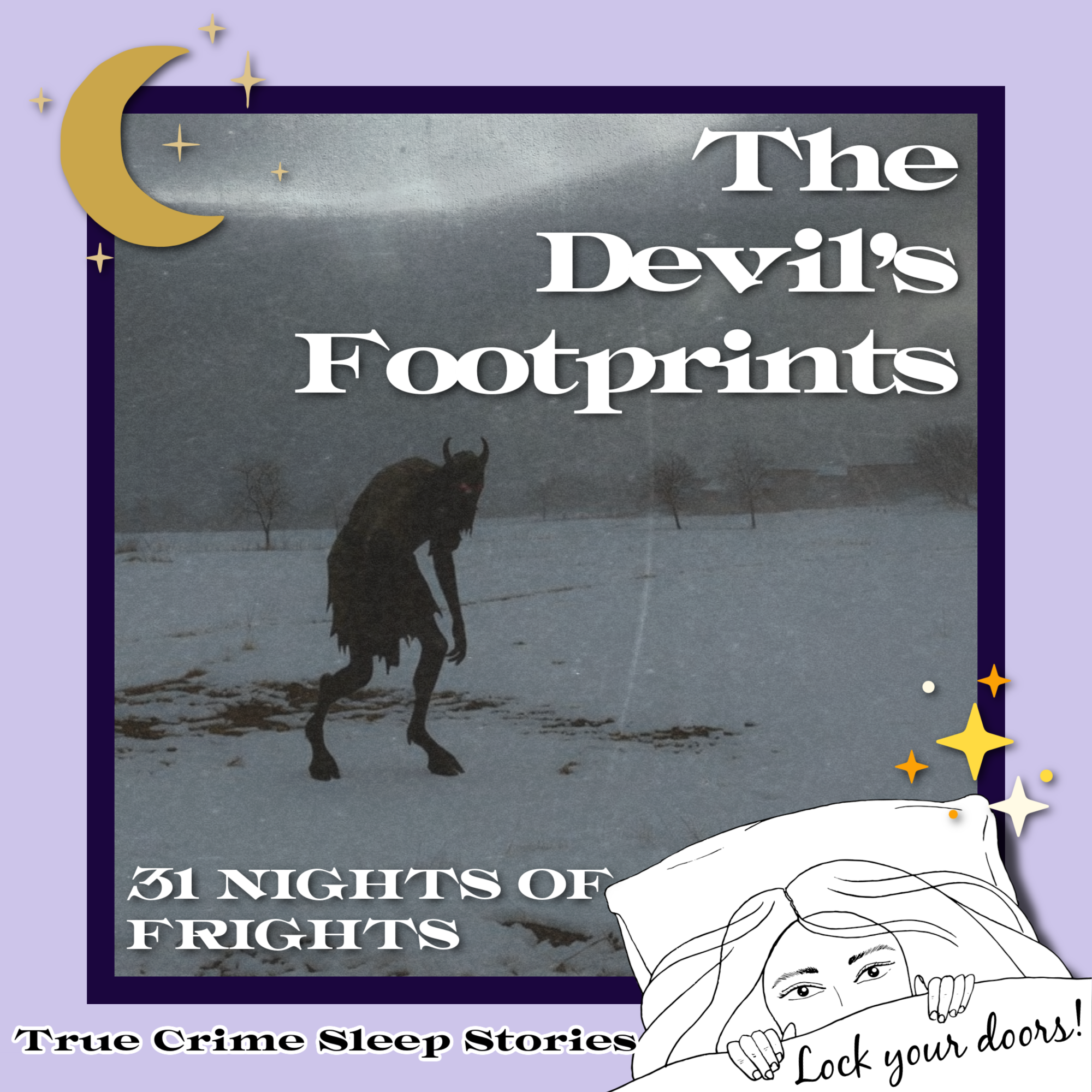 96: The Devil's Footprints | 31 Nights of Frights on True Crime Sleep Stories