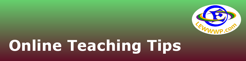Online Teaching Tips from LEWWWP