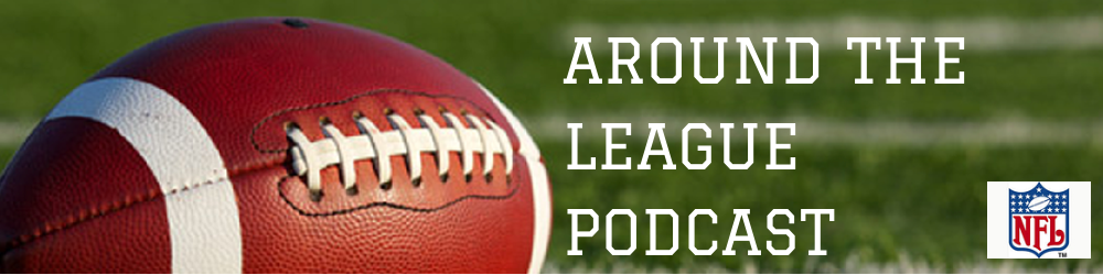 Around The League Podcast