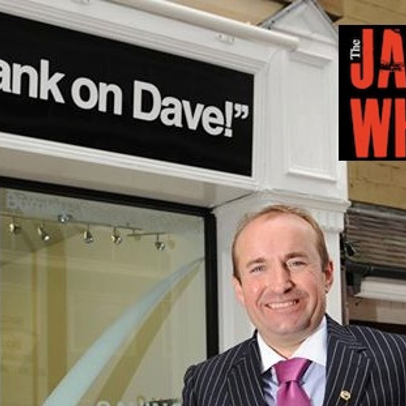 James Whale Radio Show – Ep.17 - Guest Dave Fishwick (Bank of Dave) episode artwork