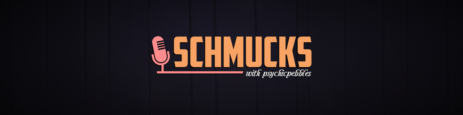 Schmucks Podcast