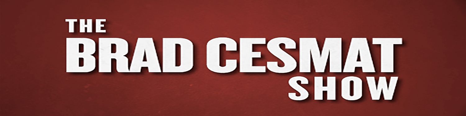 The Brad Cesmat Show
