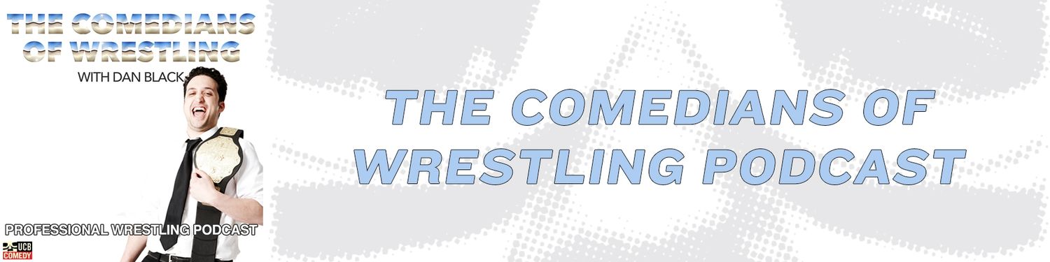 The Comedians of Wrestling
