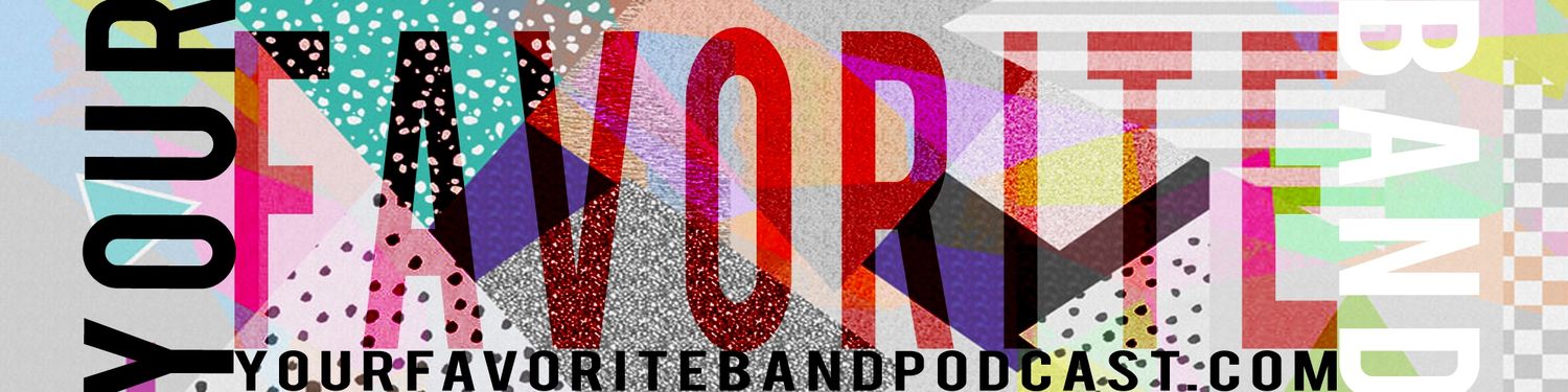 Your Favorite Band