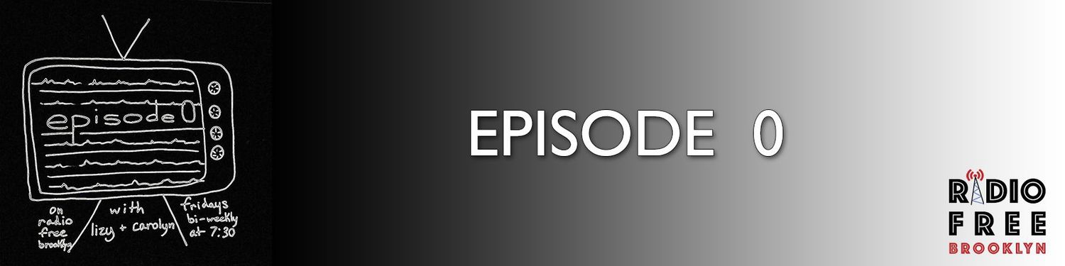 Episode 0