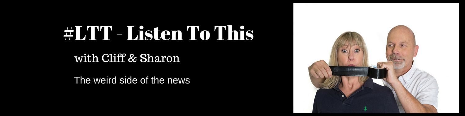 LTT – Listen To This - The odd side of news