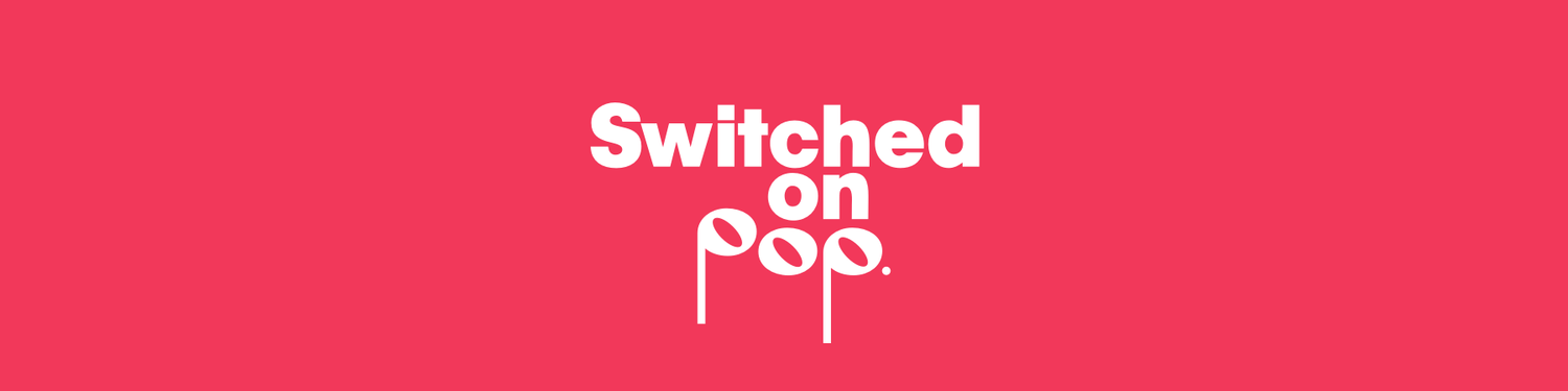 Switched on Pop