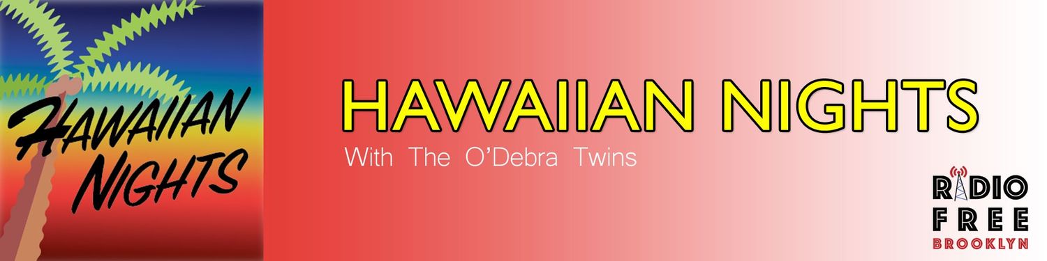 Hawaiian Nights with the O'Debra Twins